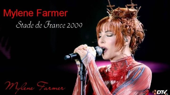 Милен Фармер Stade de France 2009 г. (Живой концерт)