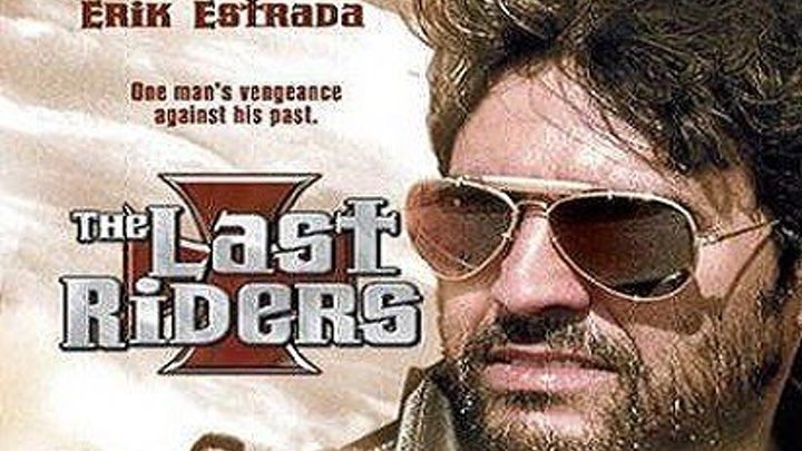 ASA 🎥📽🎬 The Last Riders (1992) a film directed by Joseph Merhi with Erik Estrada, Angelo Tiffe, William Smith, Katrin Middleton,