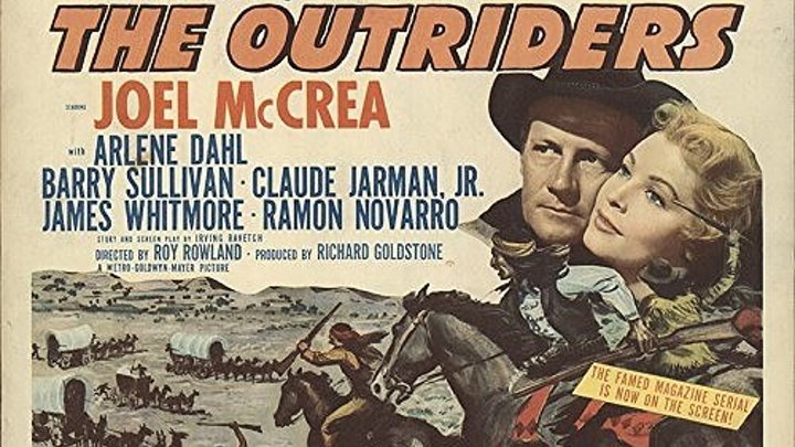 The Outriders 1950 with Joel McCrea, Arlene Dahl and Ramon Novarro