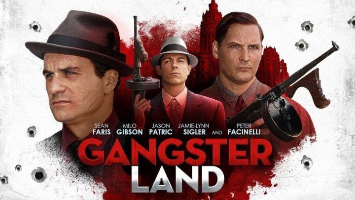 Земля Гангстеров / Gangster Land (2017) - Драма, Криминал