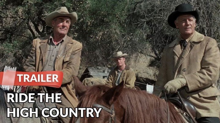 Ride the High Country 1962 with Joel McCrea, Randolph Scott and Mariette Hartley