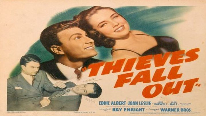 Thieves Fall Out starring Eddie Albert and Joan Leslie!