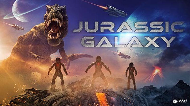 Юрская галактика 2019 HD триллер, приключения, фантастика, боевик