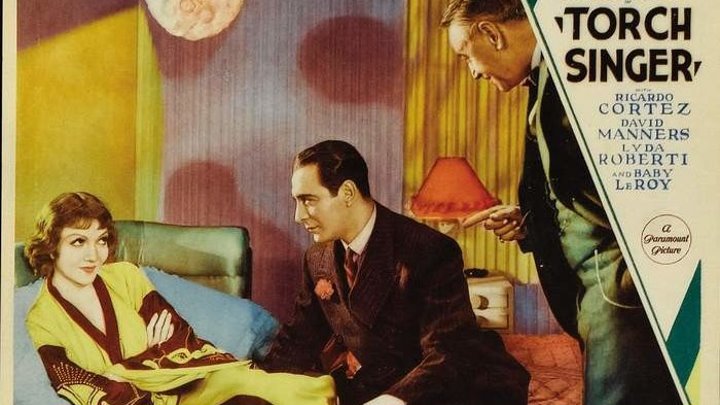 Torch Singer 1933 with Claudette Colbert, Ricardo Cortez and David Manners