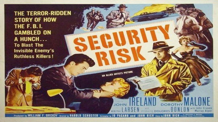 Security Risk starring John Ireland and Dorothy Malone!