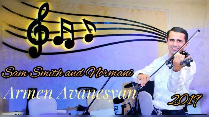 ARMEN AVANESYAN - Sam Smith and Normani Dancing With A Stranger (Violin Cover) /Music Audio/ (www.BlackMusic.do.am) 2019