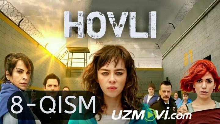 Hovli 8-qism O'zbek tilida Turk serial HD 2019