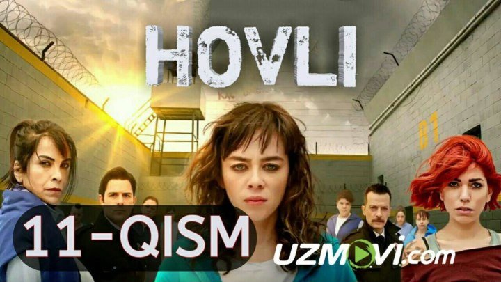 Hovli 11-qism O'zbek tilida Turk serial HD 2019