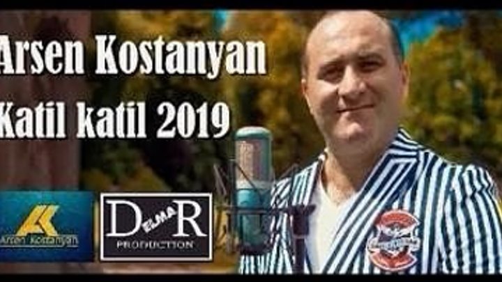 ARSEN KOSTANYAN - Katil Katil (Cover, ARAM ASATRYAN) /Music Video/ (www.BlackMusic.do.am) 2019