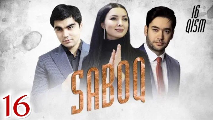 Saboq / Сабоқ (O'zbek serial) 12,13,14,15,16-qism🎬2019.