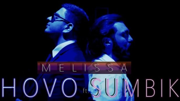 ➷ ❤ ➹HOVO ft. SUMBIK - MELISSA (Official Video 2019)➷ ❤ ➹