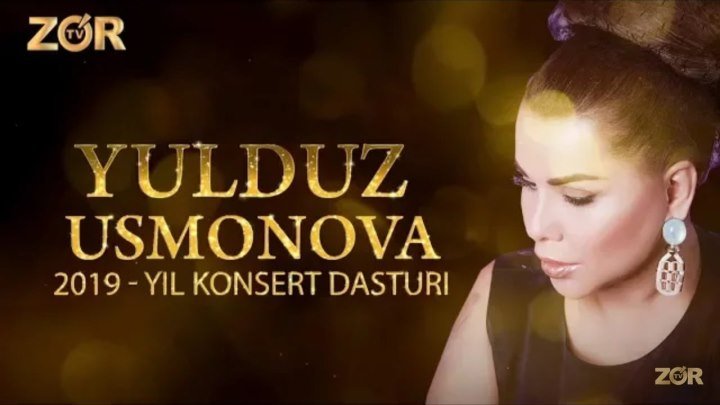 YULDUZ USMONOVA - KONSERT DASTURI 2019 (ZO'R TV LIVE)