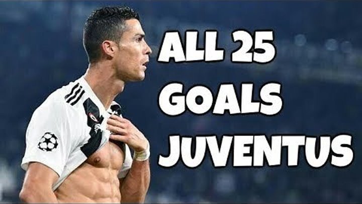 Cristiano Ronaldo • First 25 Goals for Juventus 2018-19 •