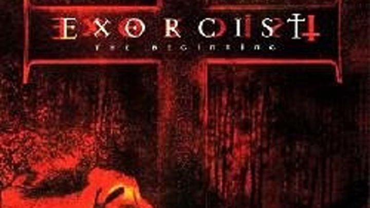 Изгоняющий дьявола: Начало \ Exorcist: The Beginning (2004)