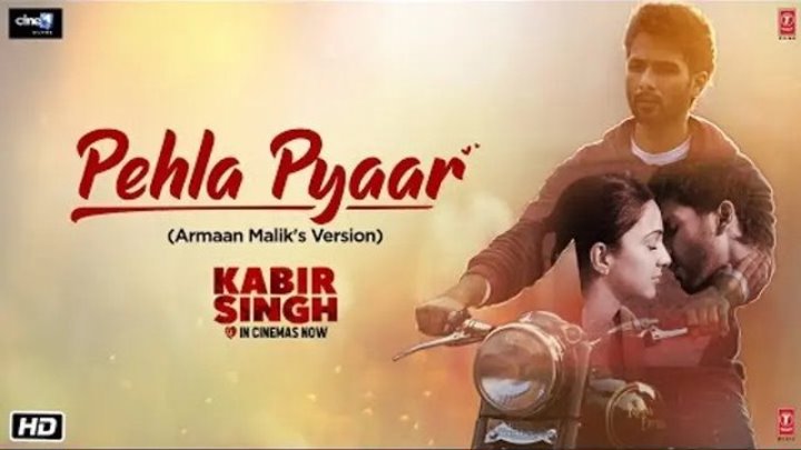 Pehla Pyaar Video Song ¦ Kabir Singh ¦ Shahid Kapoor, Kiara Advani ¦ Armaan Malik ¦ Vishal Mishra