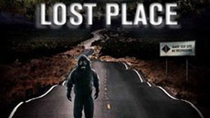 Проклятое место \ Lost Place (2013) \ ужасы