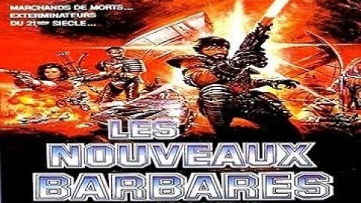 Les Nouveaux Barbares (1982) .