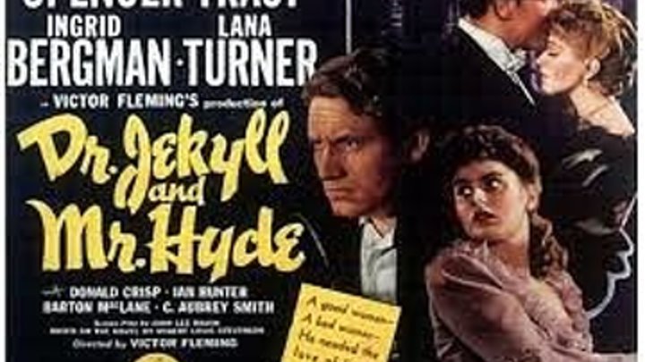 Dr. Jekyll and Mr. Hyde (1941) Spencer Tracy, Ingrid Bergman, Lana Turner