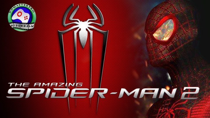 Человек - Паук Хранитель Нью Йорка Amazing Spider-Man 2 - игрофильм 4K сюжет фантастика