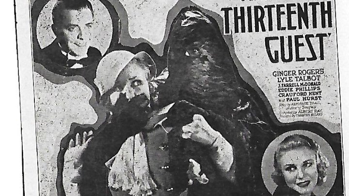 The Thirteenth Guest (1932) Ginger Rogers, Lyle Talbot, J. Farrell MacDonald