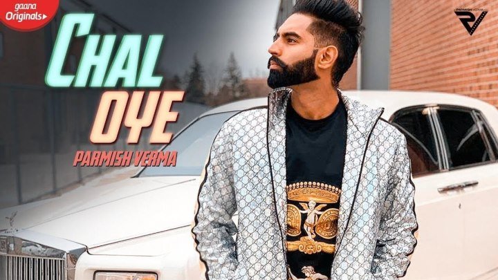 📀Chal Oye (Official Video) - Исполнитель - ( Parmish Verma ) - Desi Crew Latest Punjabi Songs 2019 - ♡INDIA♡ -《Язык - Punjabi - Один из официальных языков Индии》..."Parmish Verma".📀