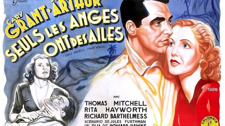Только у ангелов есть крылья (США 1939) Драма, Мелодрама, Приключения