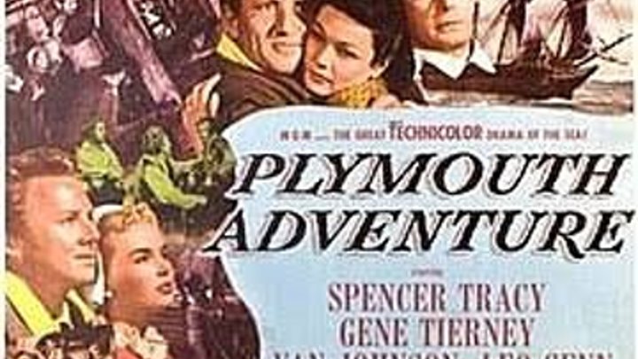 Plymouth Adventure (1952) Spencer Tracy, Gene Tierney, Van Johnson