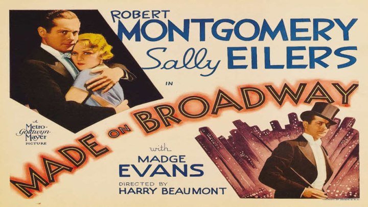 Made on Broadway 🎭🎩🌃 starring Robert Montgomery and Sally Eilers!