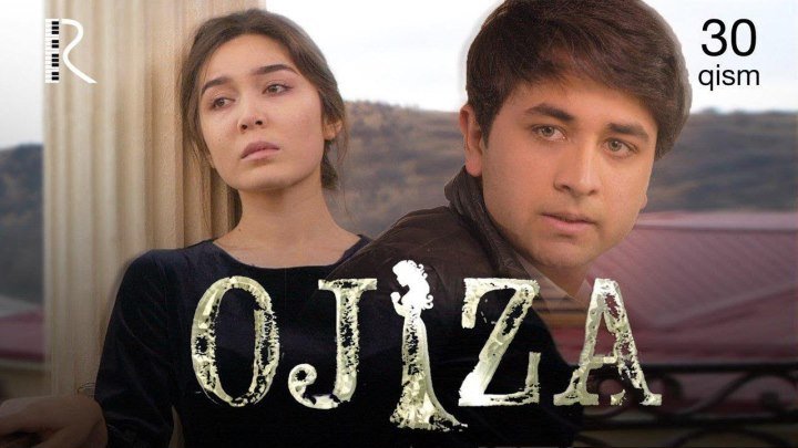 Ojiza (o'zbek serial) - Ожиза (узбек сериал) 30-qism