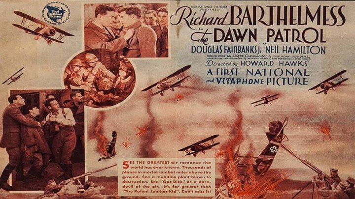 The Dawn Patrol 🛩️🌄 starring Richard Barthelmess! with Douglas Fairbanks Jr.!