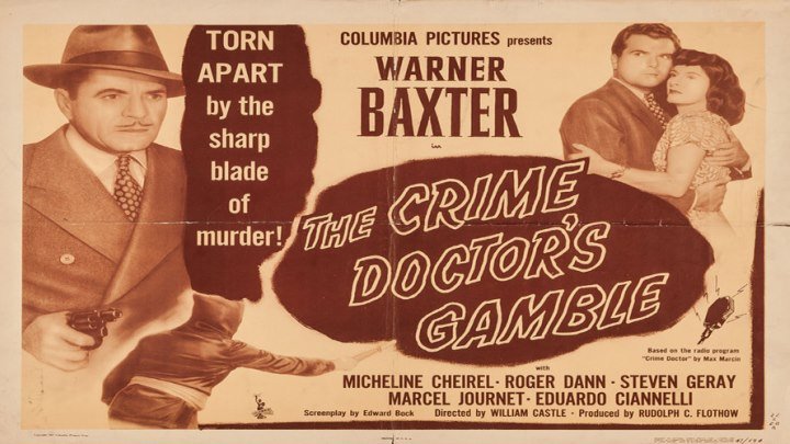 The Crime Doctors Gamble starring Warner Baxter!