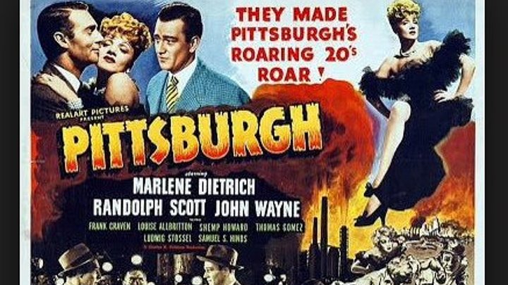 Pittsburgh (1942) Marlene Dietrich, John Wayne, Randolph Scott, Frank Craven