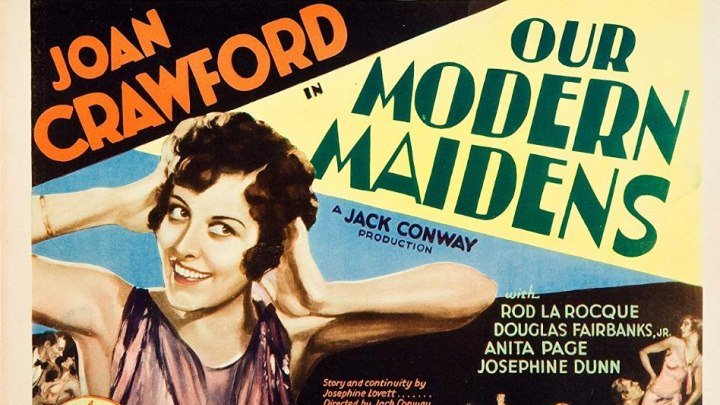 Our Modern Maidens (1929) Joan Crawford, Rod La Rocque, Douglas Fairbanks Jr,
