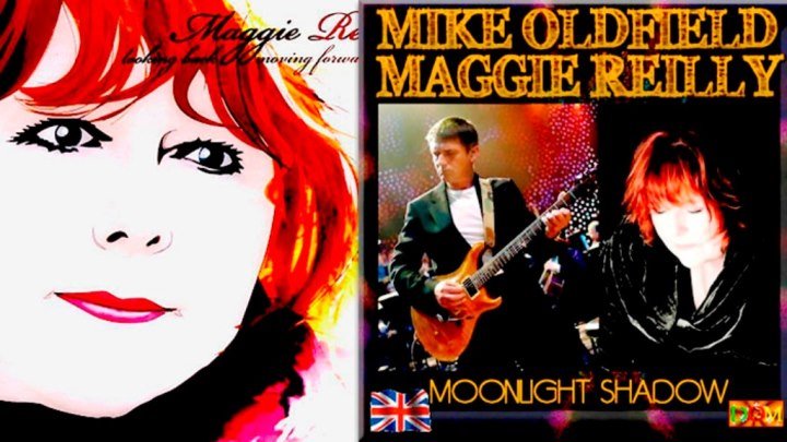 Moonlight Shadow Майка Олдфилда с вокалом шотландской певицы Мэгги Райлли