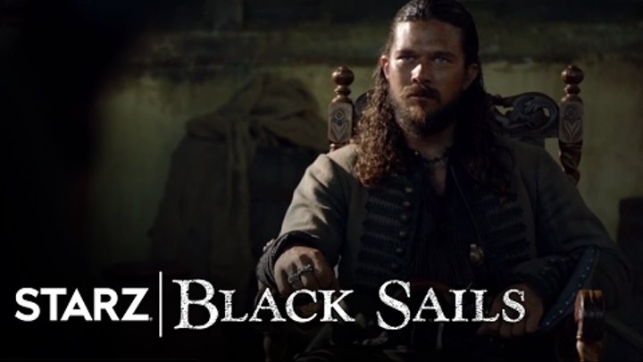 Black Sails | Rise of Silver: Season 4 | STARZ смотреть онлайн Black Sails | Rise of Silver: Season 4 | STARZ