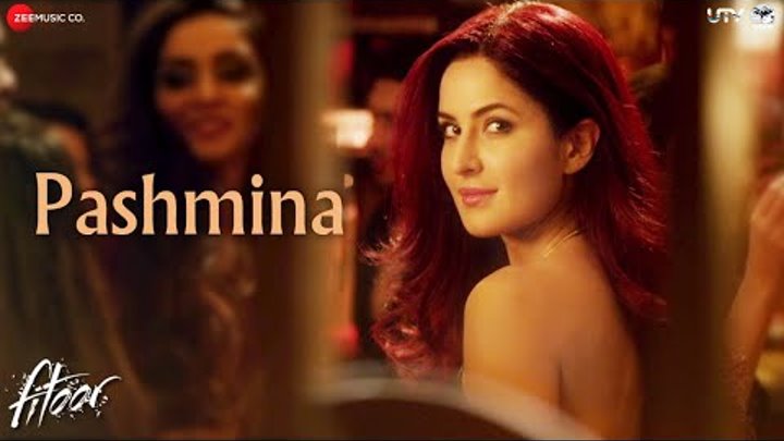 Pashmina - Full Video | Fitoor | Aditya Roy Kapur, Katrina Kaif | Amit Trivedi Pashmina - Full Video | Fitoor | Aditya Roy Kapur, Katrina Kaif | Amit Trivedi