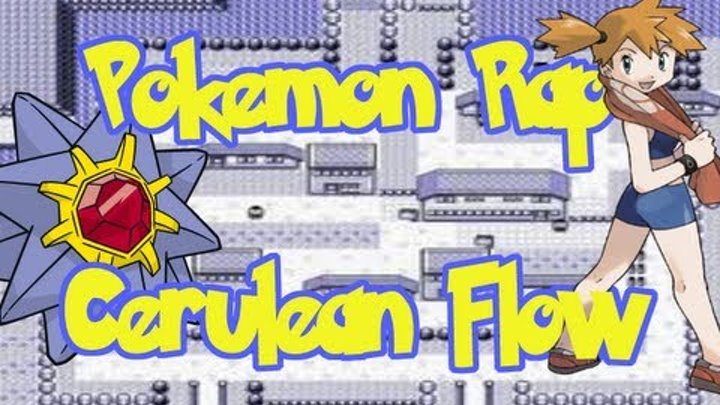 Pokemon Rap - Cerulean Flow (Prod. by Young Choppa)