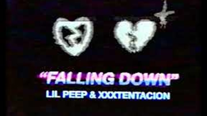 Lil Peep & XXXTENTACION - Falling Down Lil Peep & XXXTENTACION - Falling Down