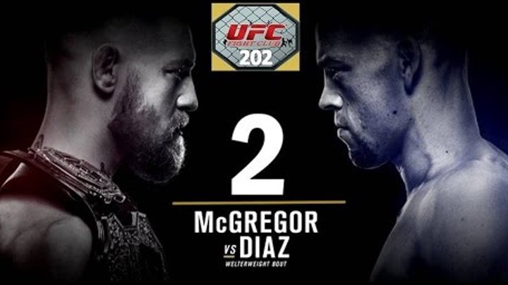 Fight Club - Конор МакГрегор против Нейта Диаза - РЕВАНШ - 20 августа на UFC 202