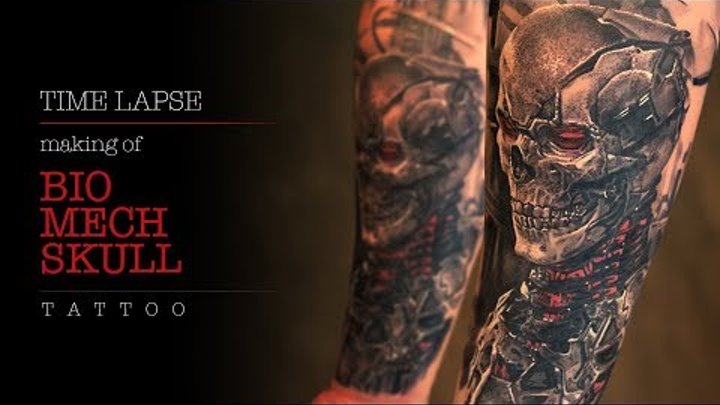 Realism Tattoo Timelapse - Making of Bio Mech Skull