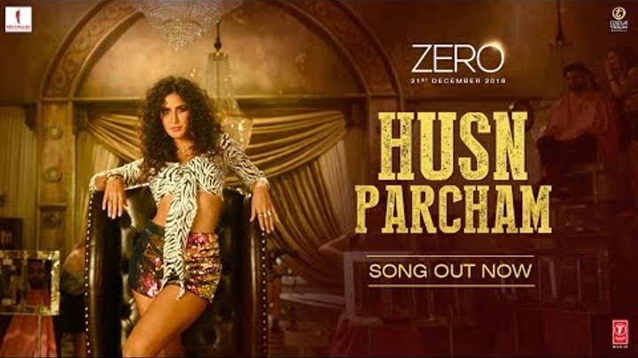 ZERO: Husn Parcham Video Song | Shah Rukh Khan, Katrina Kaif, Anushka Sharma | T-Series