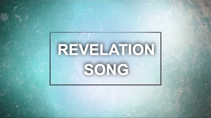 Kari Jobe - Revelation Song (Lyrics)