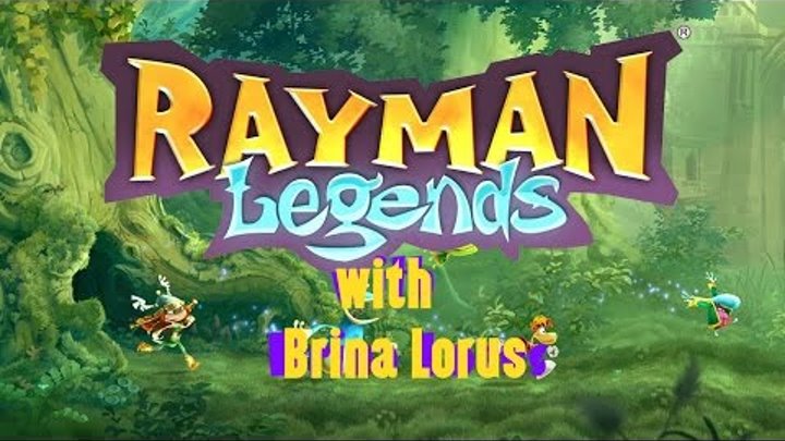 Rayman Legends Вместе с Бриной: 1-я серия: Знакомимся с прелестью игры)))