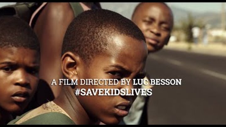#SaveKidsLives film by Luc Besson