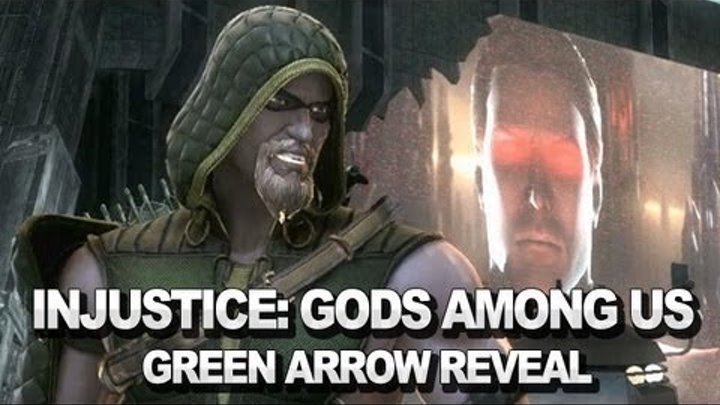 Injustice: Gods Among Us - Green Arrow Reveal