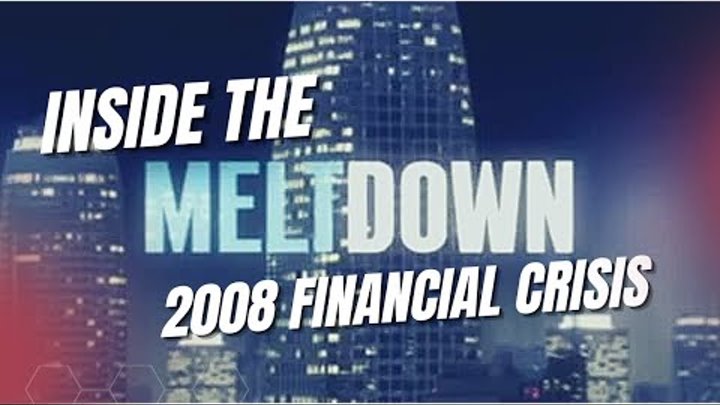 Best Documentary of the Housing Market Crash (of 2018?) | Inside the Meltdown | Behind the Big Short