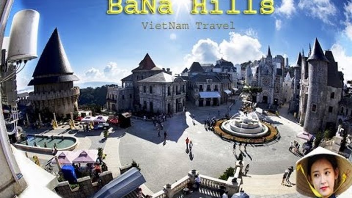 Ba Na Hills Da Nang 2016 - VietNam Travel