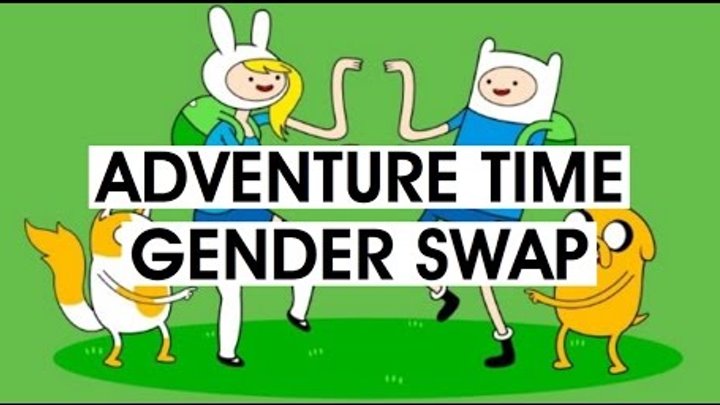 Adventure time Gender Swap