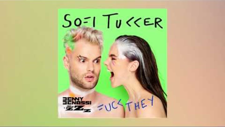 Sofi Tukker - F**k They (Benny Benassi & MazZz Remix) [Cover Art] [Ultra Music]