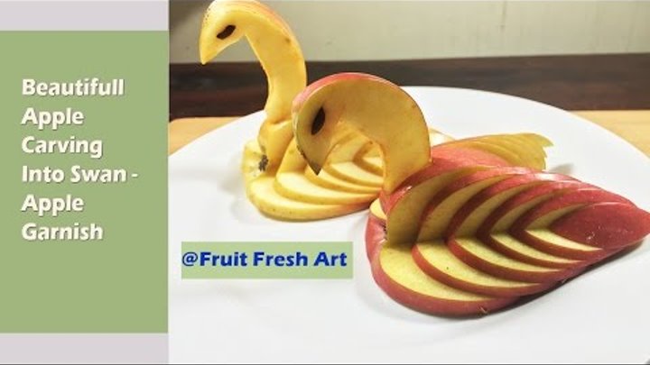 How To Make Amazing Apple Swan - Carving Fruit & Garnish